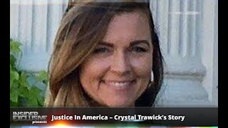 Justice In America – Crystal Trawick’s Story