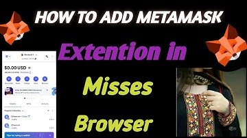How to add Metamask extension in misses browser | Detail video| Tech Sonya45