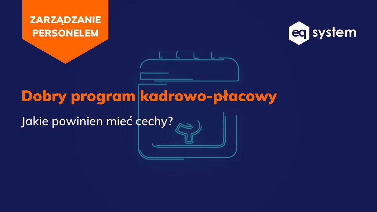 Dobry program kadrowo-płacowy - jakie powinien mieć cechy?