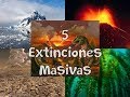 Las 5 Extinciones Masivas en la Tierra