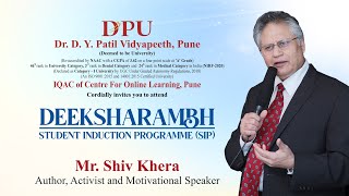 “DEEKSHARAMBH - Student Induction Programme (SIP)”_Speaker Mr. Shiv Khera