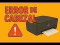 Error de Cabezal en Impresoras HP: Causas y Solución Paso a Paso