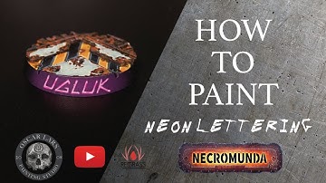 Miniature Painting Tutorial - Oscar Lars - Neon Lettering