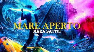 MARA SATTEI-MARE APERTO(Testo-Ita)