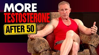 How To Boost Testosterone After 50 4 Best Tips