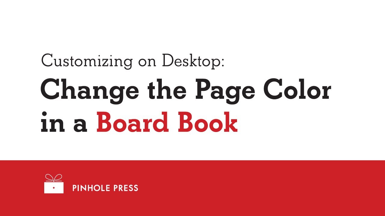 How to Change Board Book Page Colors on Desktop | Pinhole Press