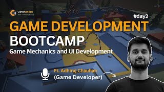 Day 2 - Game Mechanics and UI Development | Game Development Bootcamp