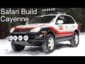 Porsche Cayenne Safari Build // Transsyberia tribute