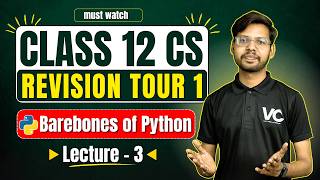 Revision Tour 1 | Barebones of Python Progam | Class 12 Python | Class 12 CS| CBSE Board Exam 2027 |