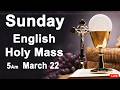 Catholic Mass Today I Daily Holy Mass I Sunday March 22 2026 I English Holy Mass I 5 00 AM 