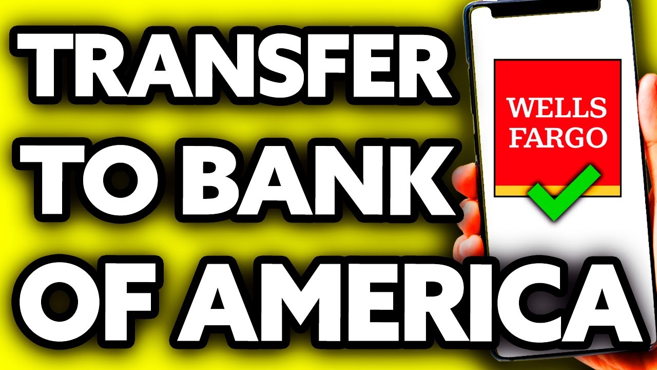 How To Transfer Money from Wells Fargo to Bank of America (EASY!) YouTube