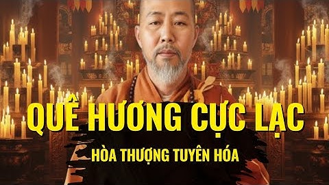 Niệm Phật Trở Về Quê Hương Cực Lạc – Lời Dạy Hòa Thượng Tuyên Hóa