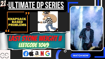 Lecture 21 : Last Stone Weight II | Recursion | Memoization | Tabulation | DP PYAR HAI