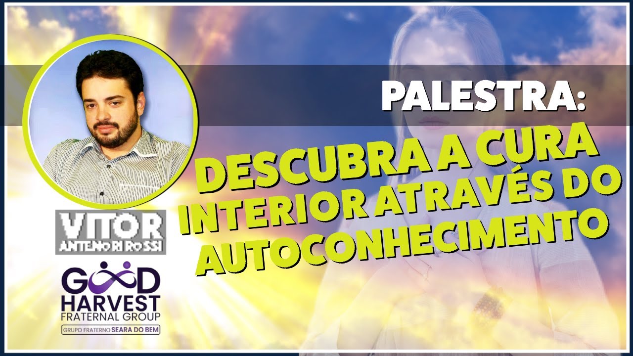 A Cura Pelo Autoconhecimento   (Vitor Antenore Rossi)