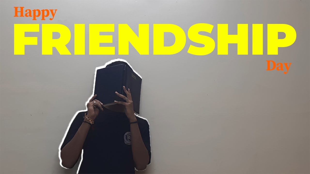 Happy Friendship Day!