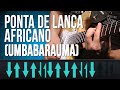 Vídeo Ponta De Lança Africano (Umbabarauma) (como tocar - aula de guitarra)