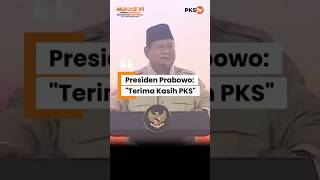 PRESIDEN PRABOWO TERKESAN DENGAN SIKAP PKS TERHADAP BANGSA