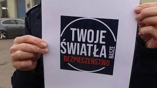 Twoje światła Nasze bezpieczeństwo