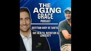 15 - Stronger from the Inside Out: Dietitian Andy De Santis on Gut Health, Nutrition & Longevity