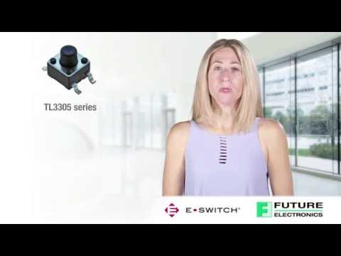 E-Switch Micro Tact Switches, TL3305 and TL3360; Features and Benefits