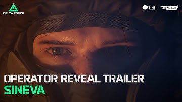 Delta Force | Official Operator Reveal Trailer - Sineva