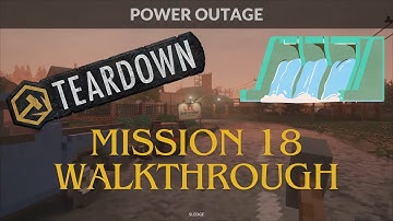 Teardown Campaign, Mission 18 Gameplay Walkthrough - Power Outage - PS5 No Commentary