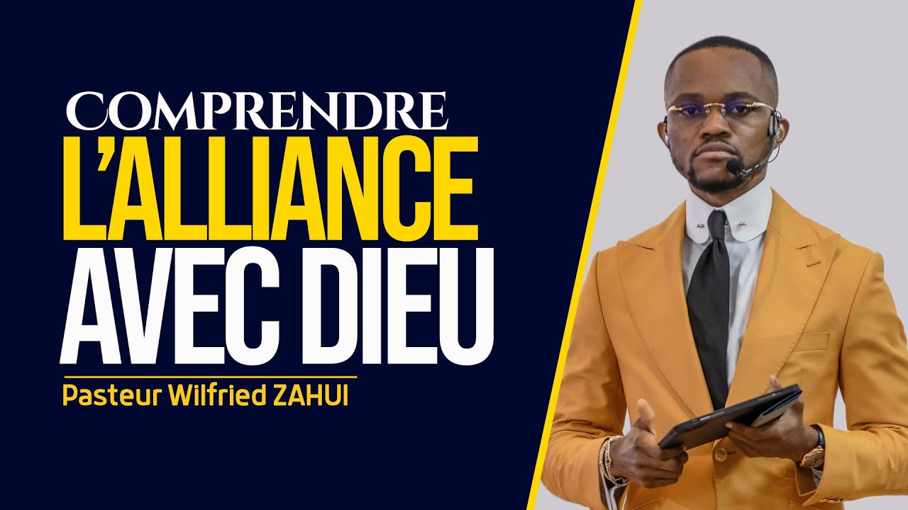 COMPRENDRE L'ALLIANCE AVEC DIEU (Partie 1) - Pasteur Wilfried ZAHUI - JCM tv
