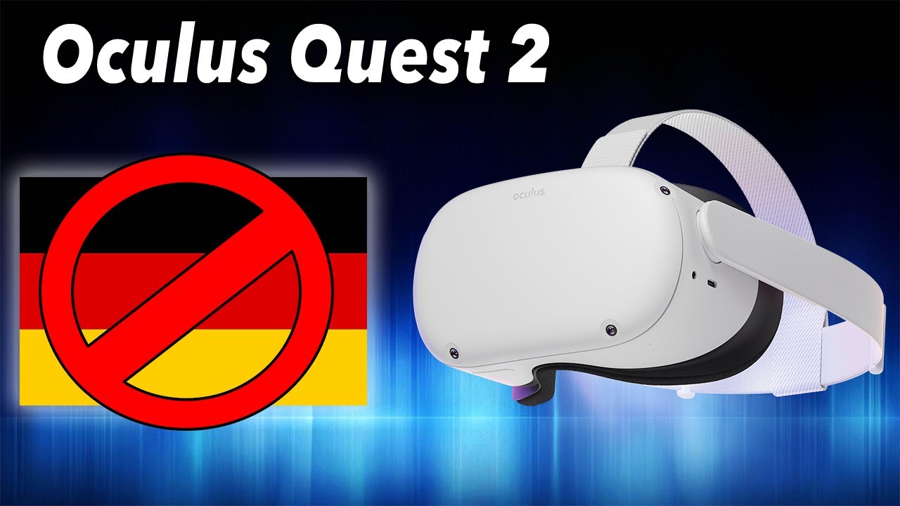 UNGLAUBLICH! Die neue Oculus Quest 2 ist NICHT in Deutschland verfügbar! [UPDATE!]