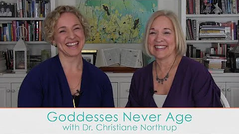 Goddesses Never Age: Dr. Christiane Northrup on Gl...
