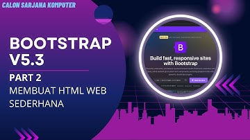 Membuat HTML website sederhana menggunakan Bootstrap V5.3 (Part2)