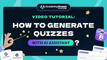 How to Generate Quizzes with AI Assistant - AcademyOcean LMS Tutorial
