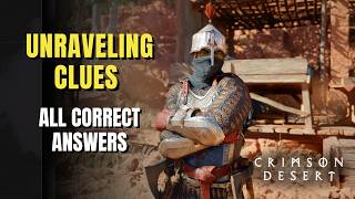 Crimson Desert Unraveling Clues Quest All Correct Answers