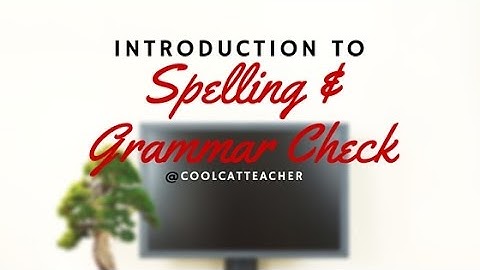 Spelling and Grammar Check 101