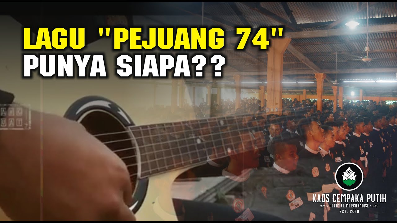 LAGU "PEJUANG 74" PUNYA SIAPA?? | INI LAH PENCIPTANYA!
