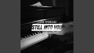 Still Into You - Dave Winkler