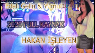 Hakan İşleyen - Edalı Gelin & Yumul ( Full Kaynak YENİ KAYIT 2020 Canlı Performans Nette İlk ) Resimi