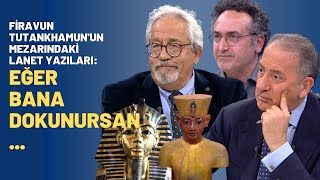 Firavun Tutankhamunun Mezarındaki Lanet Yazıları Eğer Bana Dokunursan...