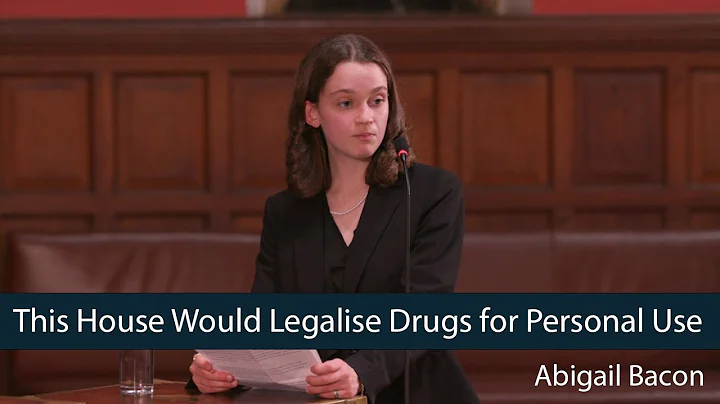 Abigail Bacon| This House Would Legalise Drugs for...