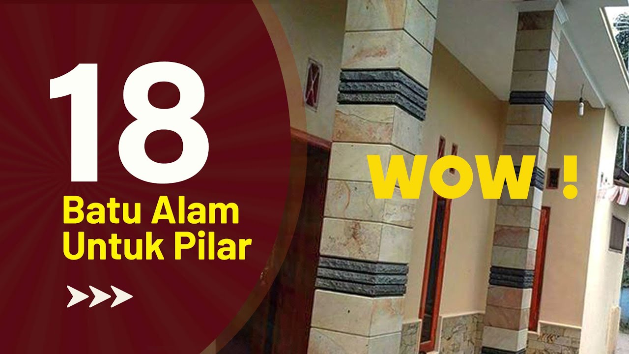 18 Macam Desain Pilar Dengan Batu Alam Youtube