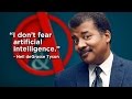 Don't fear artificial intelligence: Neil deGrasse Tyson