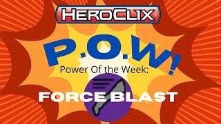 Heroclix Power of the Week: Force Blast