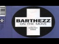Barthezz  on the move extended