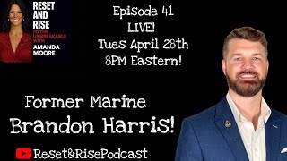 Episode 41 : Marine Veteran & Entrepreneur Brandon Harris!