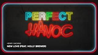 Henry Hacking - New Love ft Holly Brewer