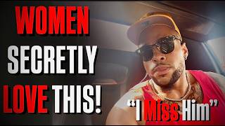 What WOMEN Really FEEL When You PULL BACK