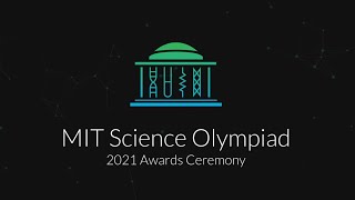 MIT Science Olympiad 2021 Invitational Awards Ceremony