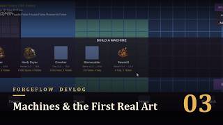 Forgeflow Devlog #3: Machines & the First Real Art