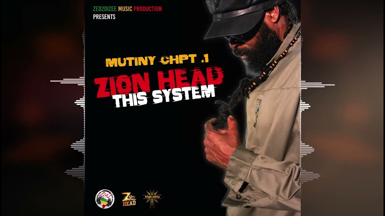 Zion Head - This System [Z2diZ Music Production] 2025