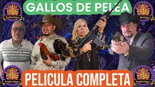 🎬Gallos De Pelea 🎥Pelicula completa