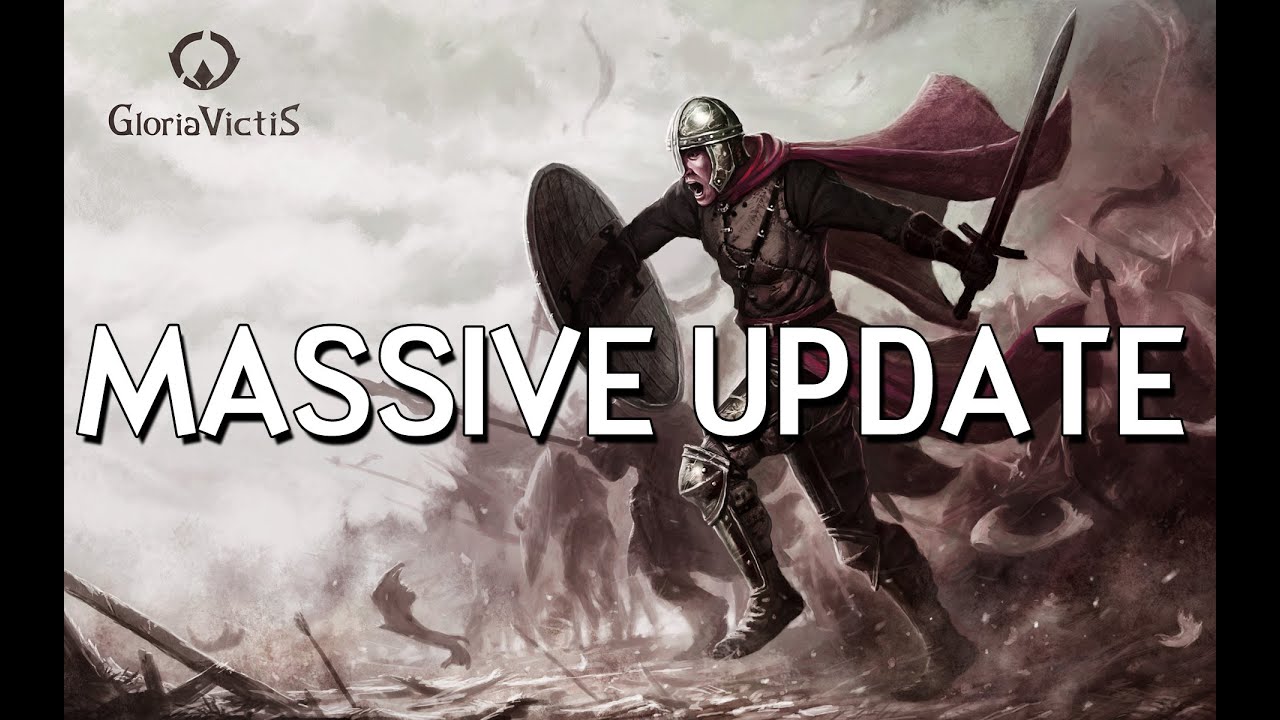 Gloria Victis - Massive Update 0.5 Incoming
